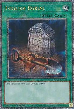 Foolish Burial (V.5 - Quarter Century Secret Rare)