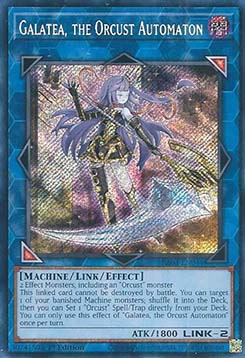 Galatea, the Orcust Automaton (V.3 - Secret Rare)