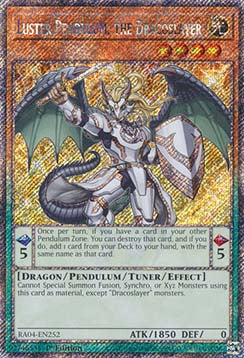 Luster Pendulum, the Dracoslayer (V.1 - Platinum Secret Rare)