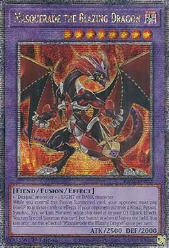 Masquerade the Blazing Dragon (V.5 - Quarter Century Secret Rare)