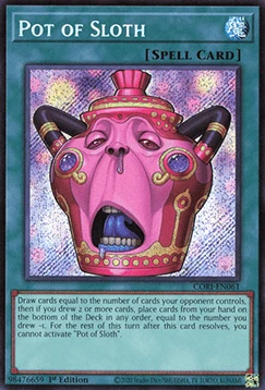 Pot of Sloth (V.1 - Secret Rare)